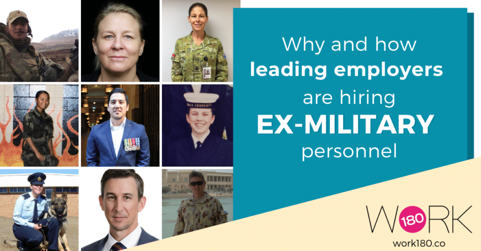 Why And How Leading Employers Are Hiring Ex military Personnel WORK180